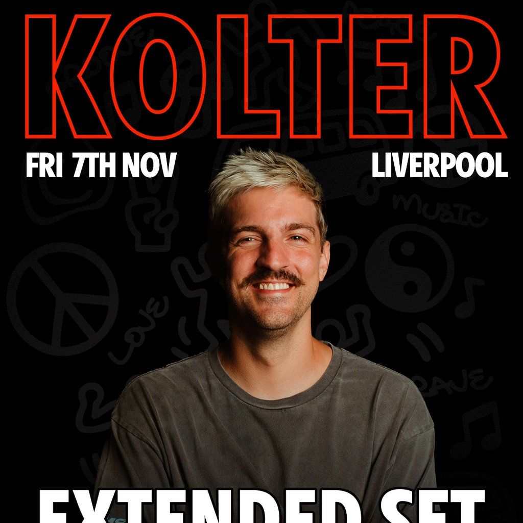 Power To The People Pres - Kolter Extended Set, 7 November | Event in Liverpool | AllEvents