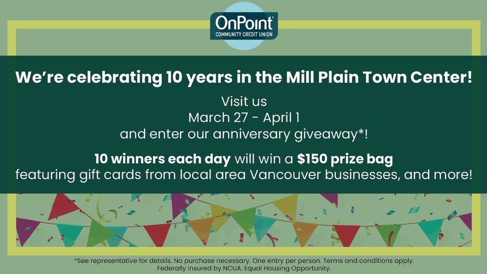 160th & Mill Plain Branch 10Year Anniversary, OnPoint Community Credit