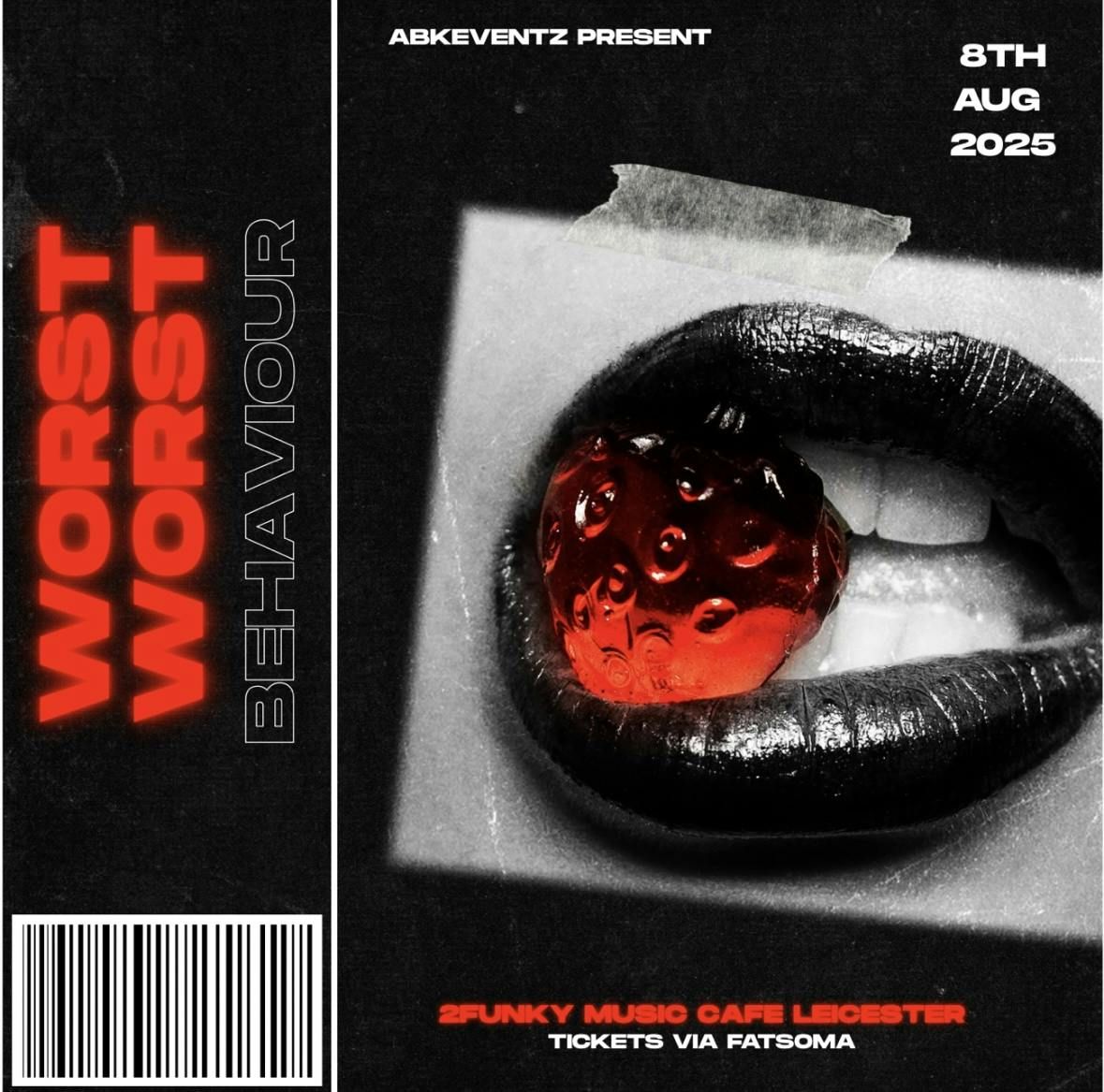 WORST WORST BEHAVIOUR , 8 August | Event in Leicester | AllEvents