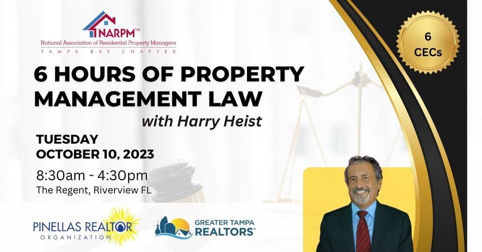 6 Hours of Property Management Law with Harry Heist 6 CECs, The Regent, Riverview, 10 October