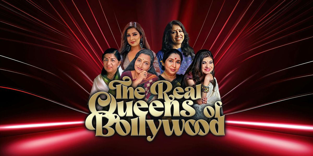 The Real Queens Of Bollywood - Luton, 16 January | Event in Luton | AllEvents