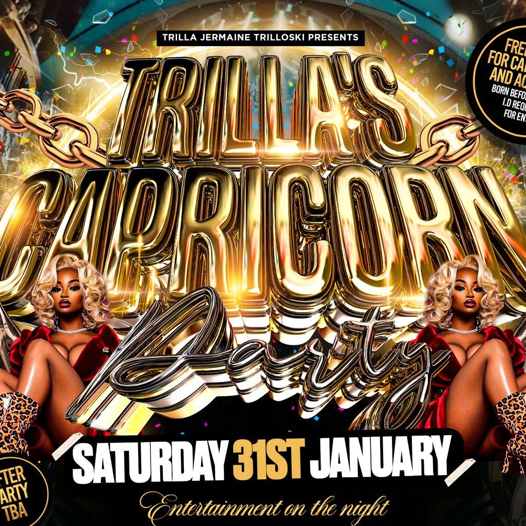 Trilla's Capricorn Party, 31 January | Event in Birmingham | AllEvents