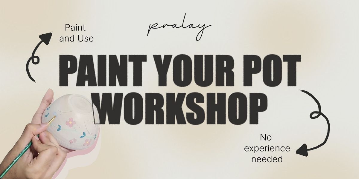 Paint Your Pot - Pottery Workshop, 1 June | Event in New Delhi | AllEvents