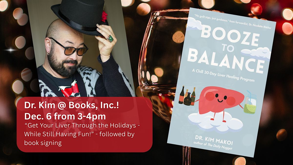 How to Get Your Liver Through the Holidays — While Still Having Fun!, 6 December | Event in San Francisco