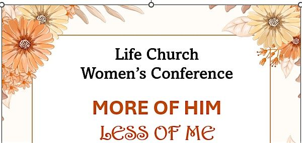 Life Church Women's Conference-More of Him Less of Me, 17 January | Event in Lithia Springs | AllEvents