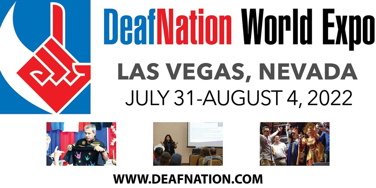 2022 Deafnation World Expo Las Vegas Nv Bally S Hotel Casino Las Vegas August 1 To August 4 Allevents In Deaf Festival 2022