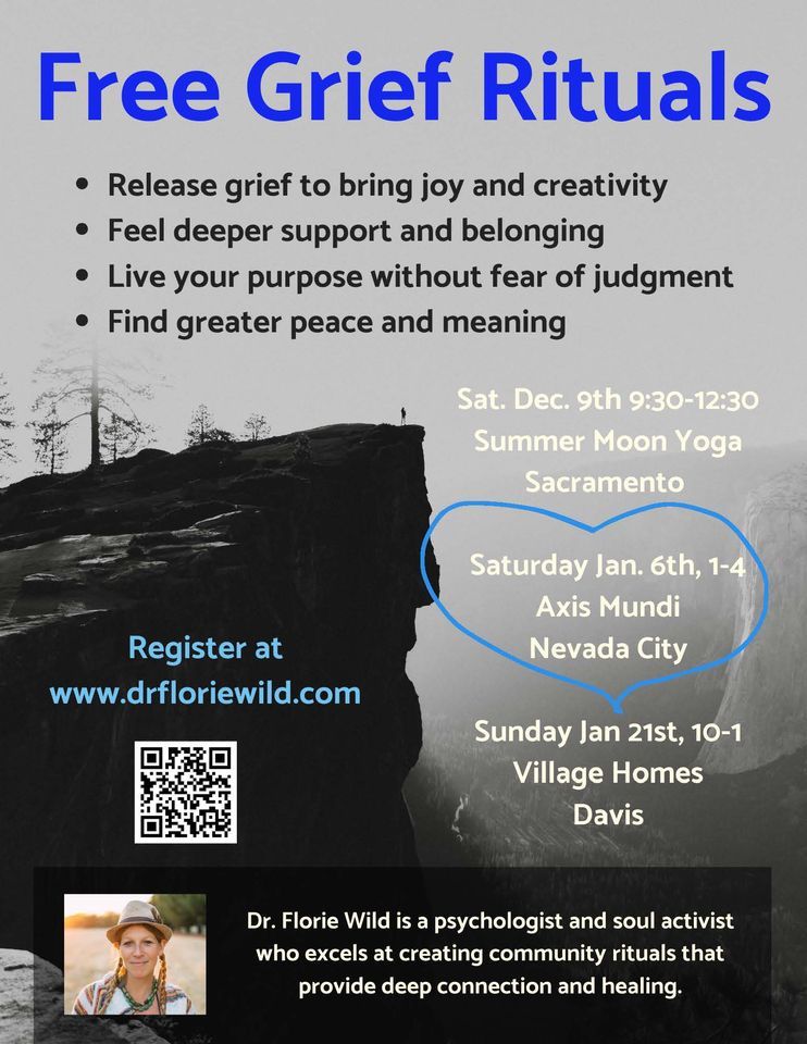 Free Grief Ritual, Axis Mundi, Nevada City, 6 January 2024 | AllEvents.in