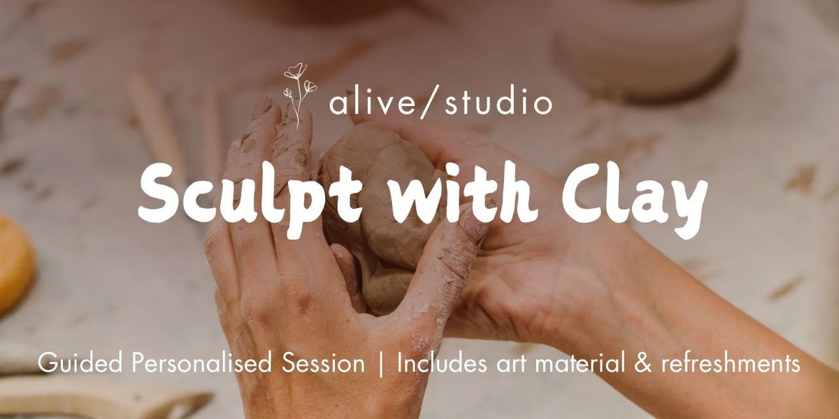 Sculpt with Clay @ Alive Studio | Event in New Delhi | AllEvents