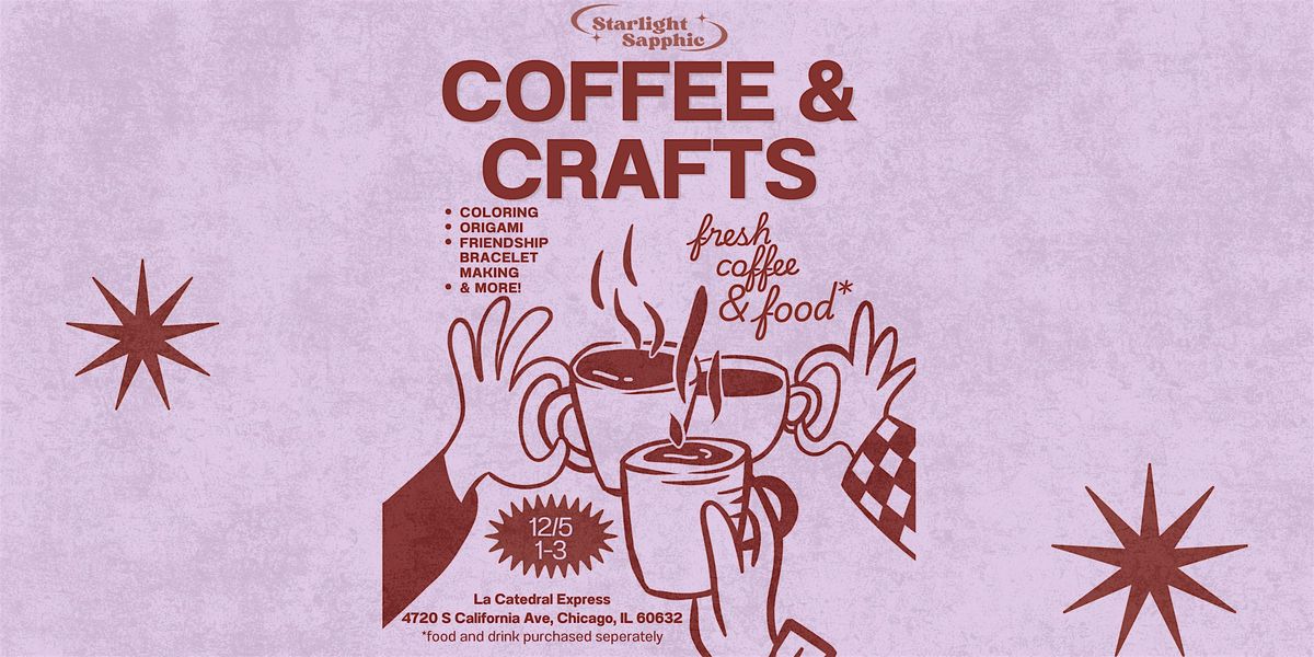 Starlight Sapphic: Coffee & Crafts, 5 December | Event in Chicago | AllEvents