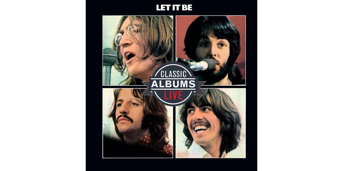 Classic Albums Live The Beatles Let It Be Delray Beach February 19 22 Allevents In Classic Albums Live The Beatles Let It Be Delray Beach February 19 22 Allevents In