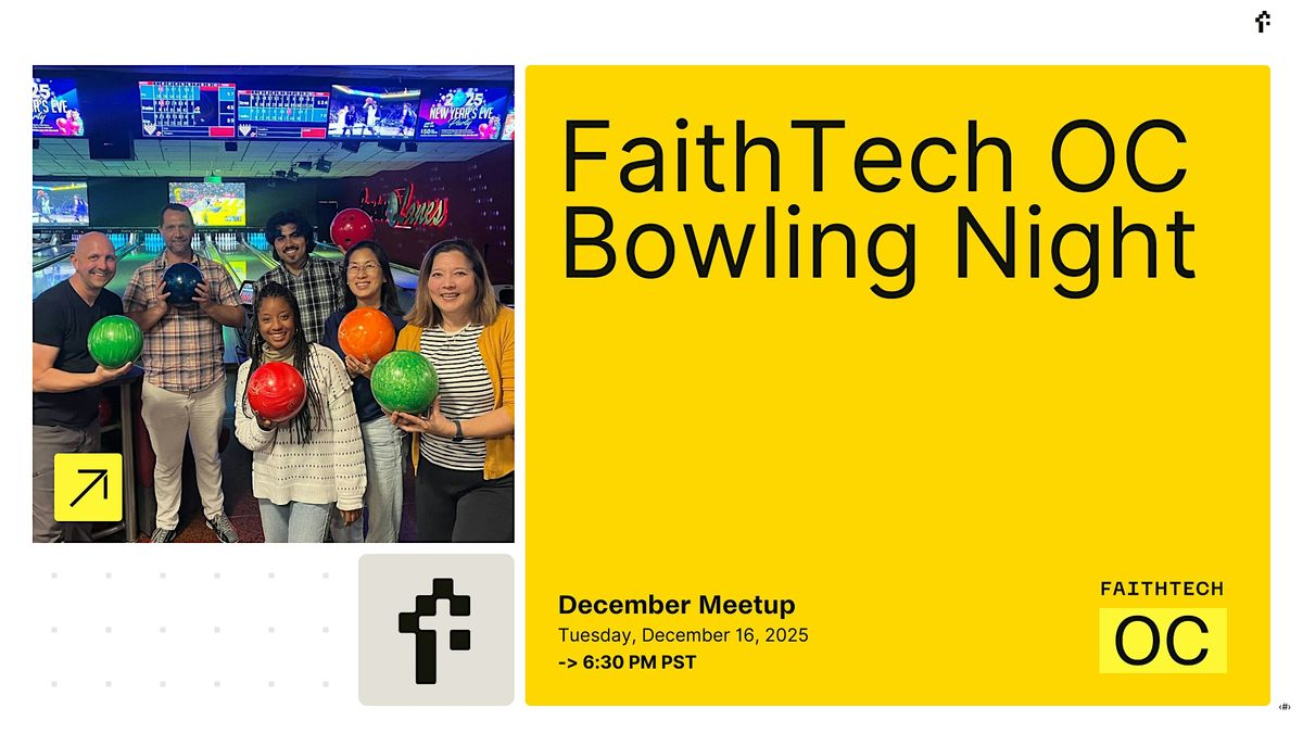 FaithTech OC December Meetup, 16 December | Event in Irvine | AllEvents