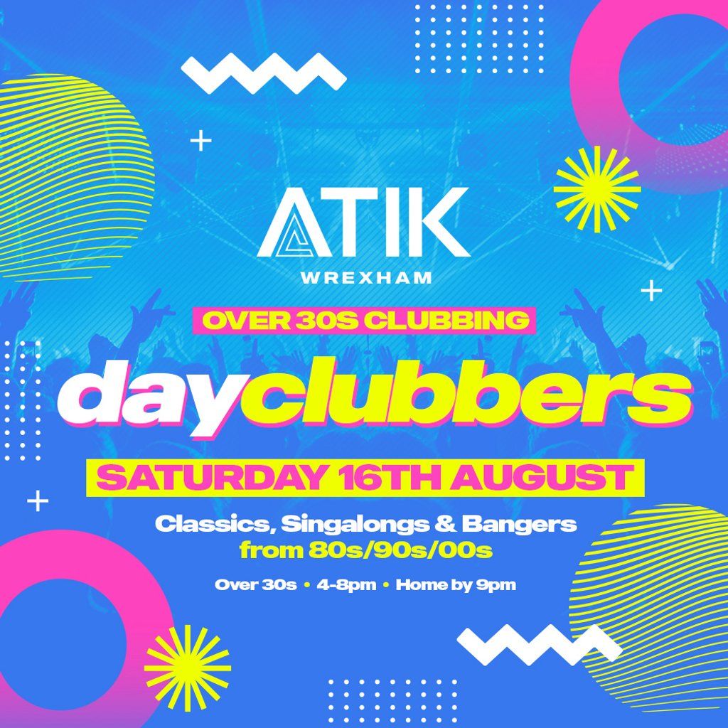 WREXHAM - DayClubbers: The Ultimate Day Party!, 16 August | Event in Wrexham | AllEvents