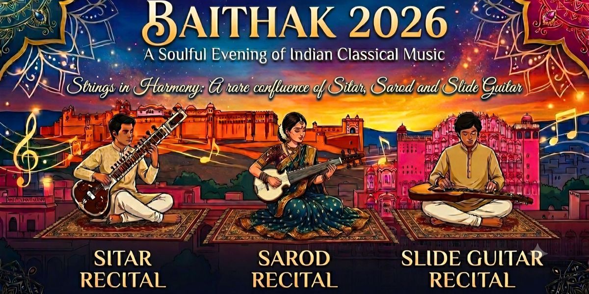 Baithak 2026 - Soulful Evening of Indian Classical