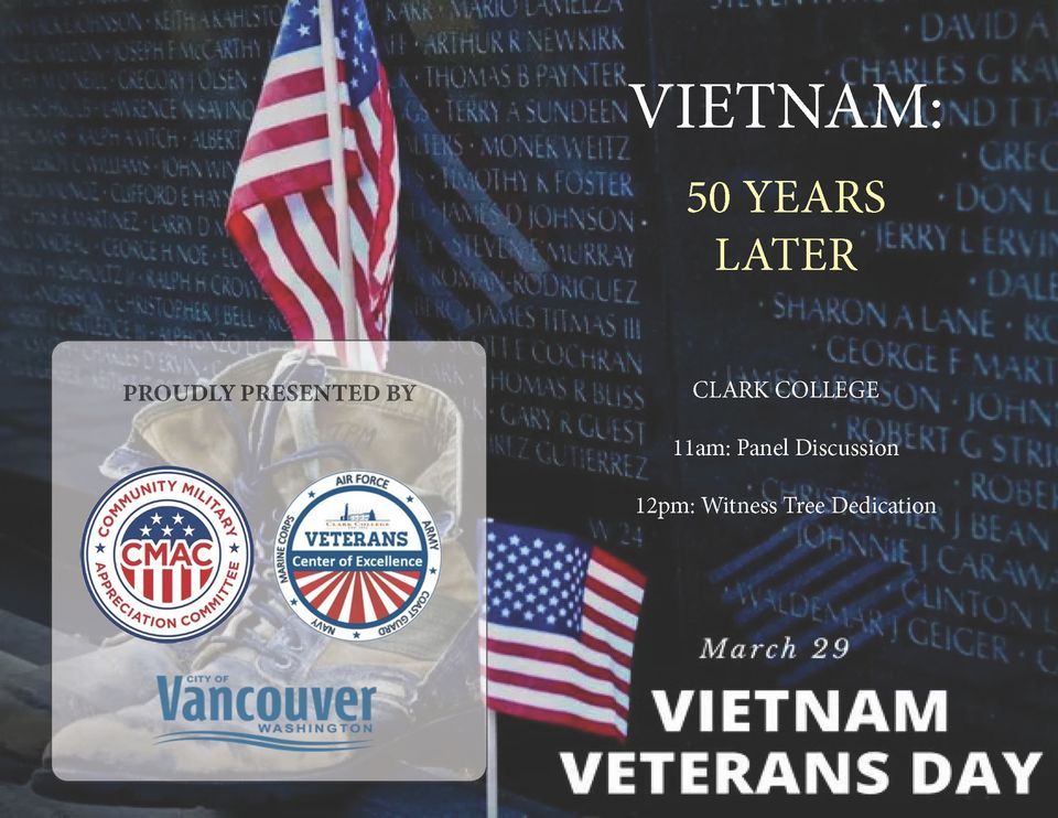 Vietnam 50 Years Later Vietnam Veterans Day, Clark College