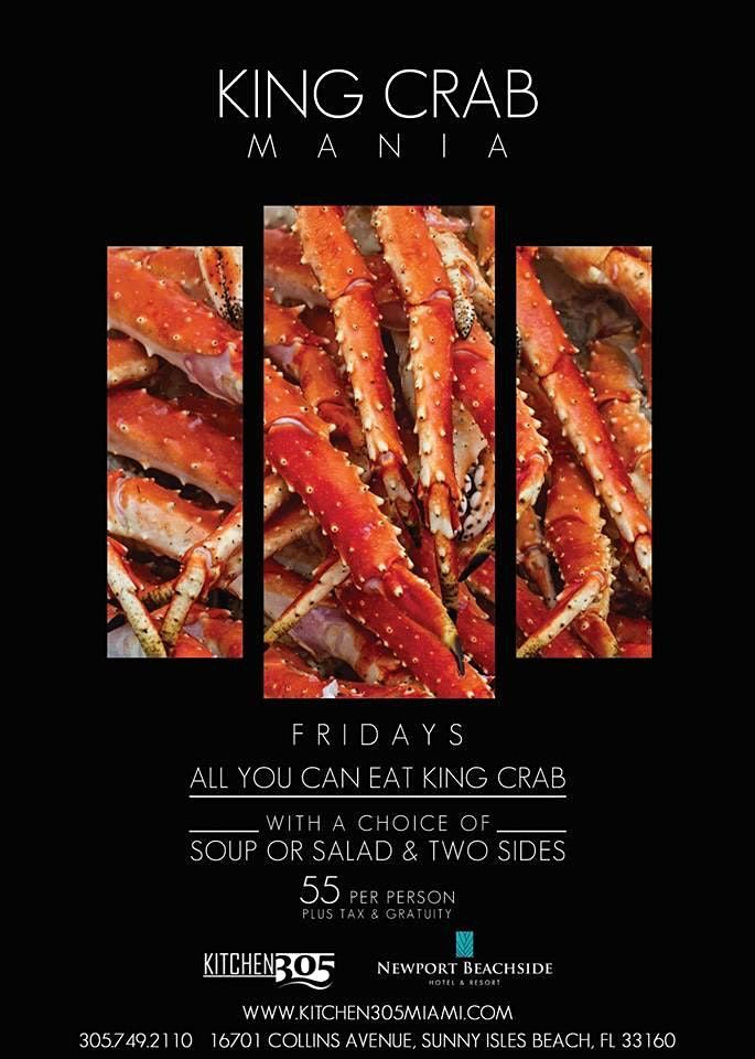 CRAB MANIA All you can eat King Crab at Kitchen 305 inside The