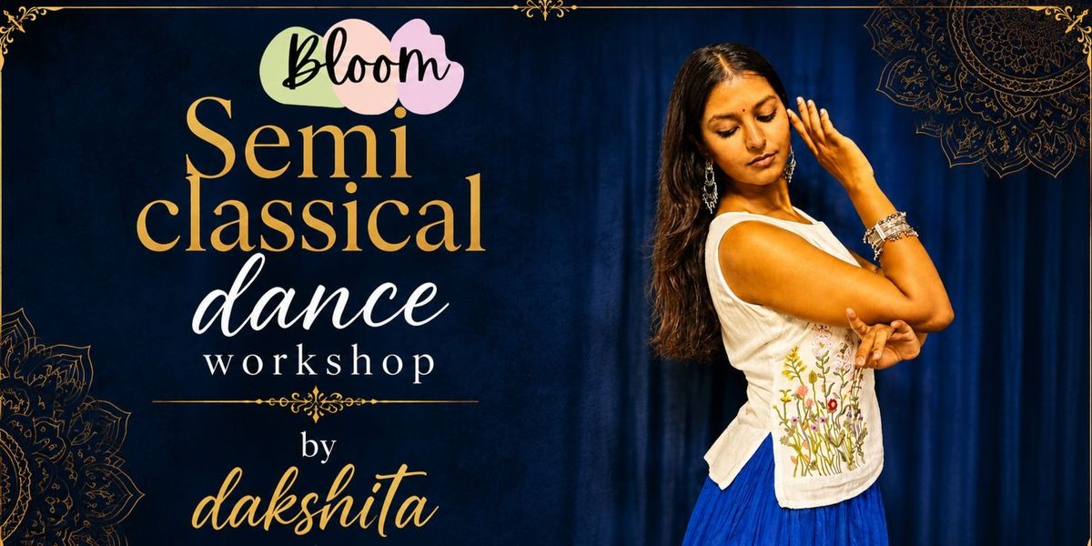 Semi Classical dance workshop by Dakshita