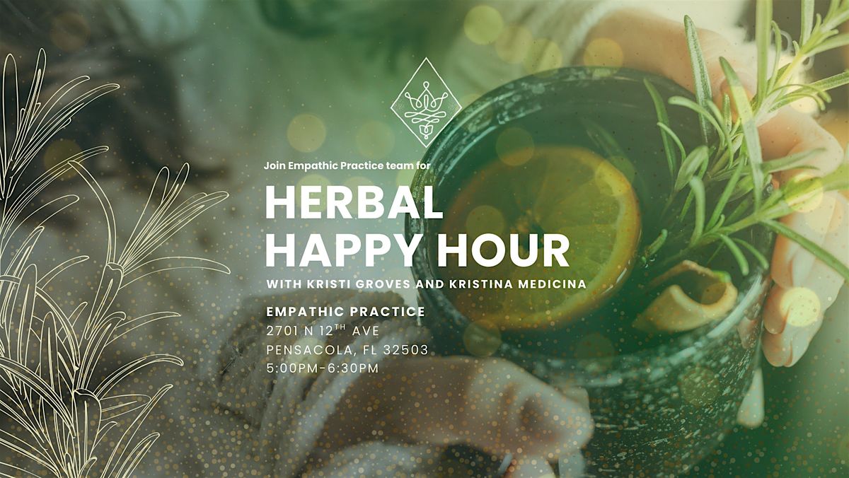 Herbal Happy hour, 17 January | Event in Pensacola | AllEvents