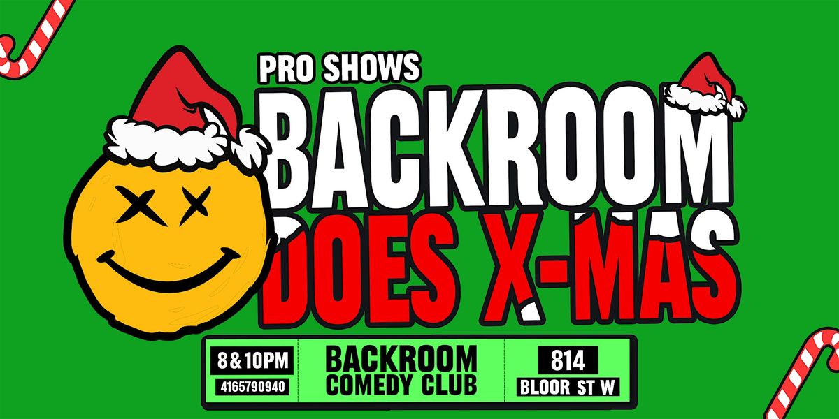 X-MAS STAND UP COMEDY SHOW @ Backroom Comedy Club, 25 December | Event in Toronto | AllEvents