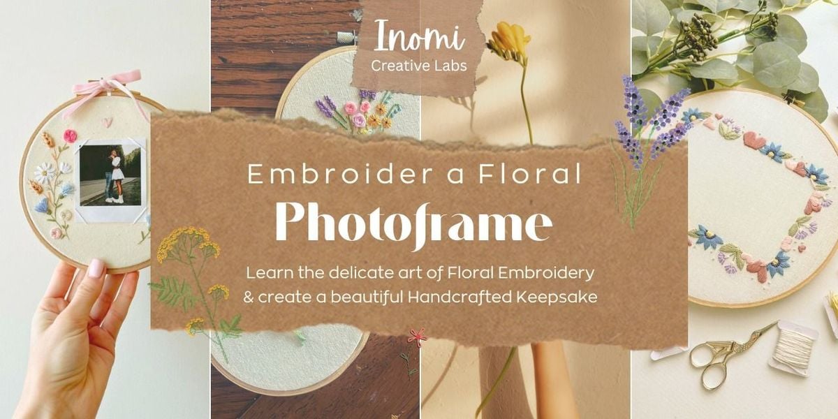 Embroider Your Own Floral Photoframe Workshop, 27 July | Event in New Delhi | AllEvents