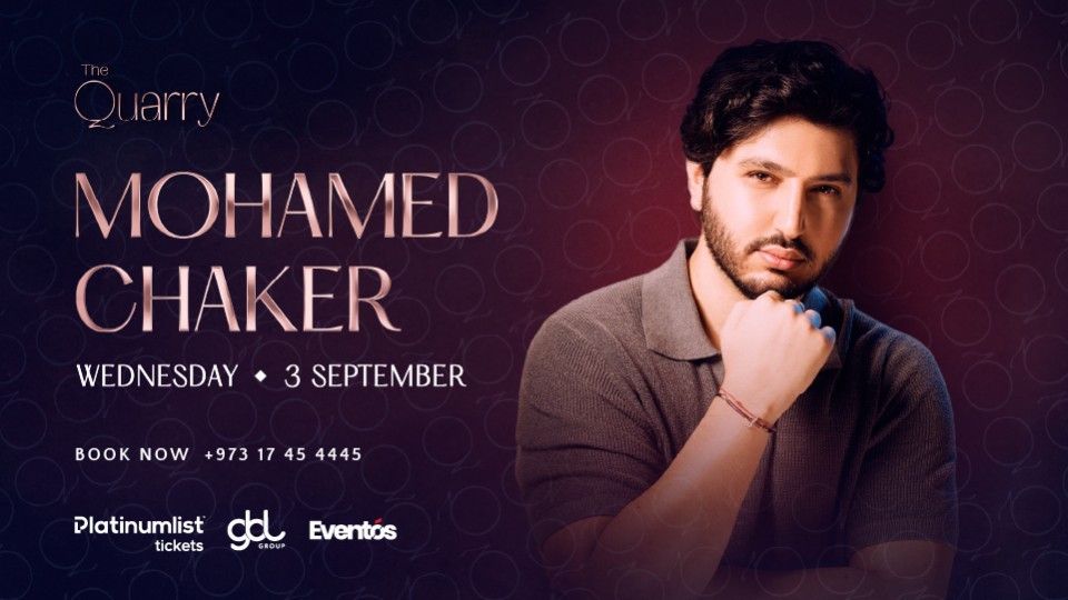 Mohamed Chaker Live at The Quarry, Bahrain, 3 September | Event in Awali | AllEvents