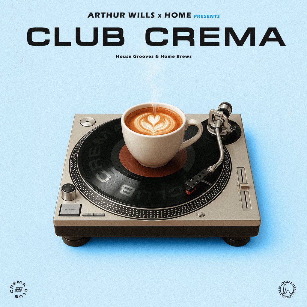 Arthur Wills x Home: Club Crema - Sunday 31st August | Event in Stoke-on-Trent | AllEvents