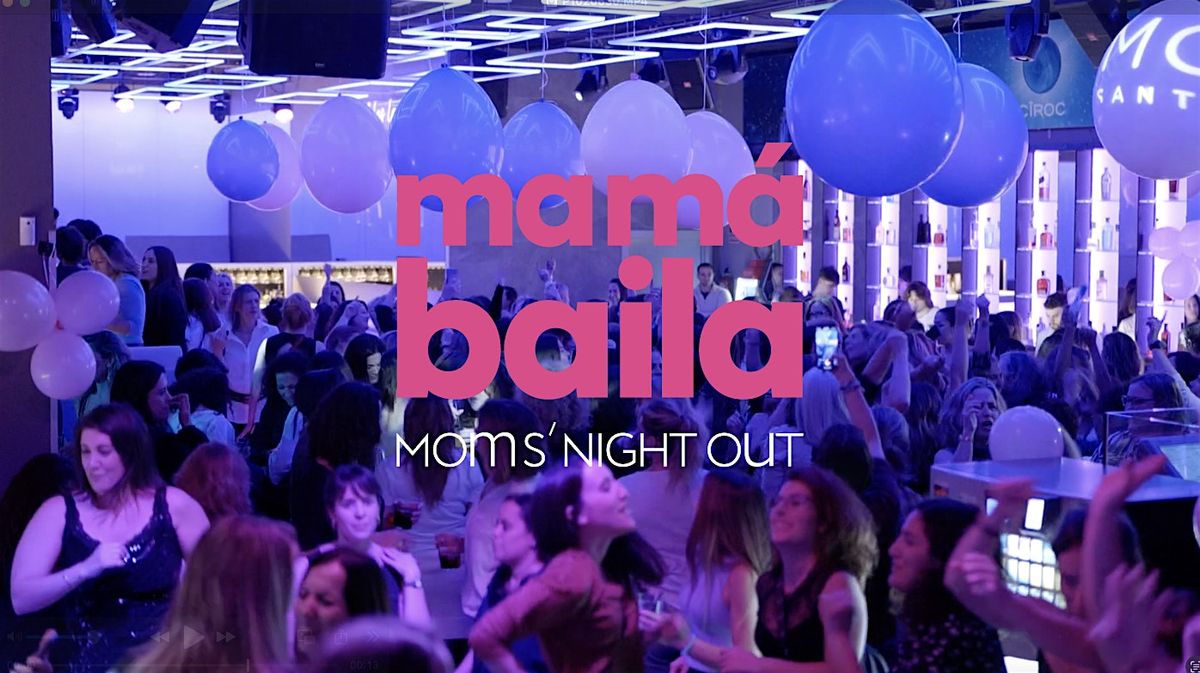 Mamá Baila X Moon Sant Cugat, 23 January | Event in Sant Cugat del Vallès | AllEvents