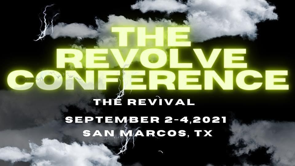 The Revolve Conference 2021 First Baptist Church Nbc San Marcos 2 September To 4 September Holiday Youth Convention 2022 San Marcos