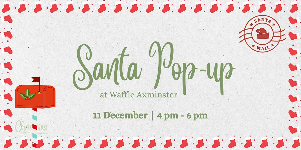 Santa Pop-Up AXMINSTER, 11 December | Event in Axminster | AllEvents