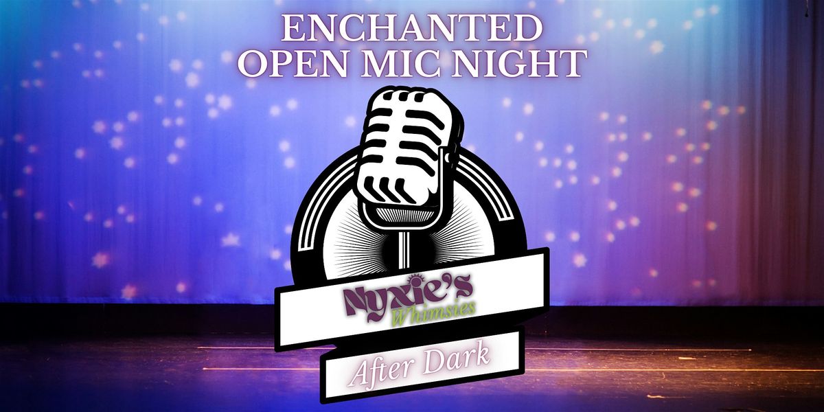 Whimsy After Dark: An Enchanted Open Mic Night at Nyxie's Whimsies, 10 January | Event in Springfield | AllEvents
