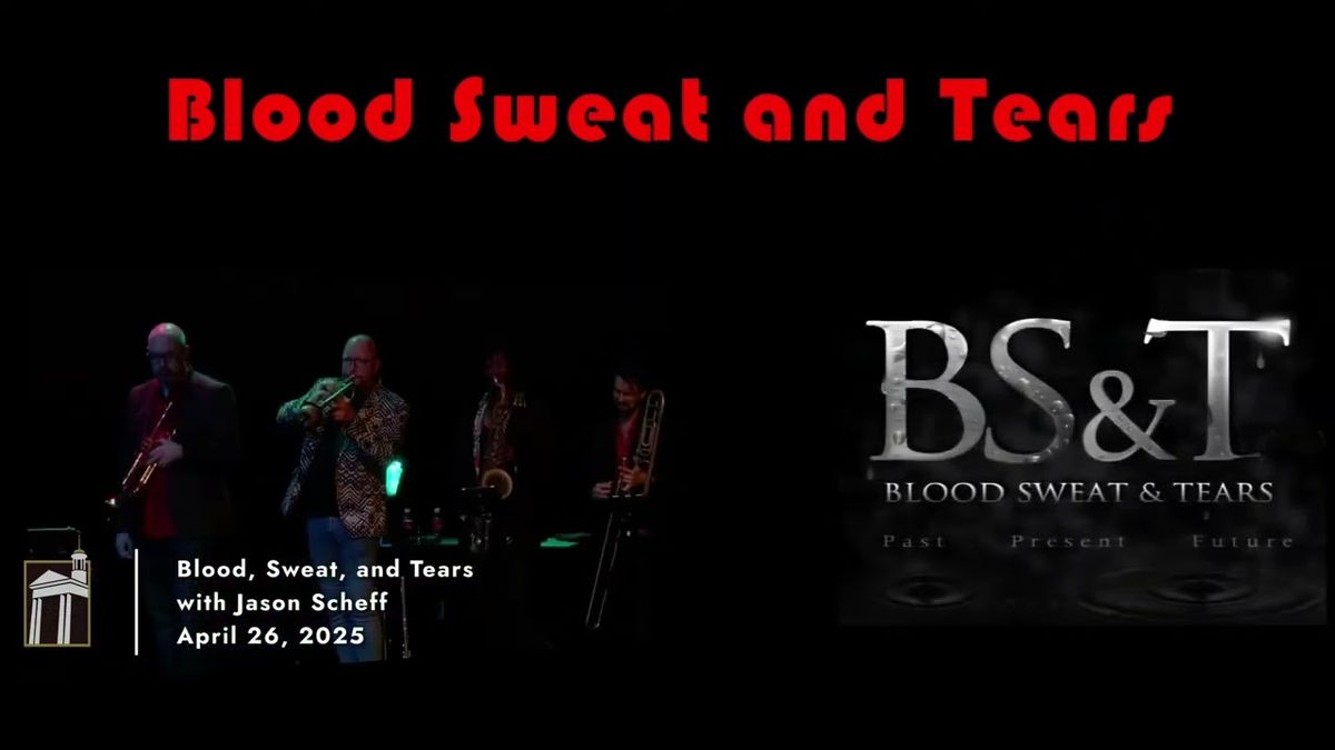 Blood, Sweat And Tears with Jason Scheff, 13 December | Event in Cerritos | AllEvents