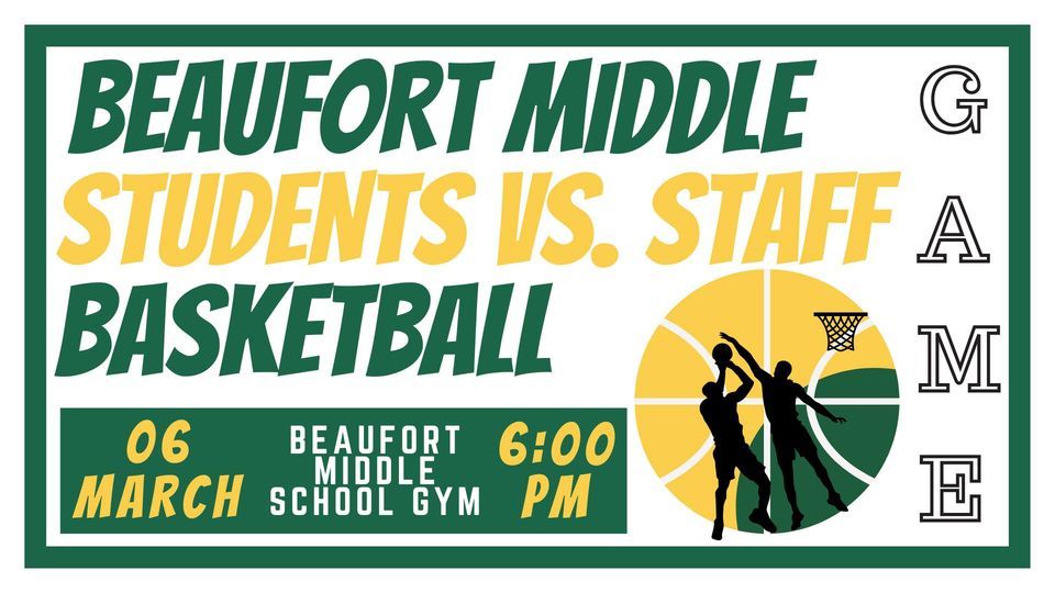 Beaufort Middle School Students vs. Staff Basketball Game, Beaufort
