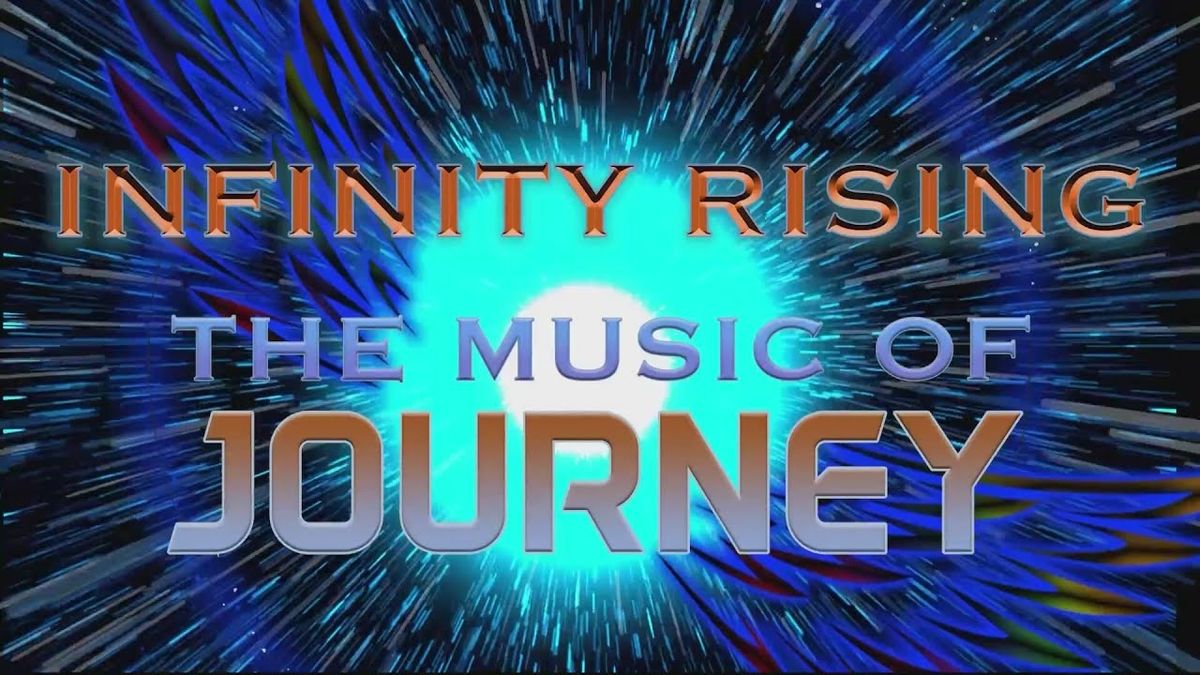 Infinity Rising - The Music of Journey at Juanita K. Hammons Hall, 31 January | Event in Springfield | AllEvents