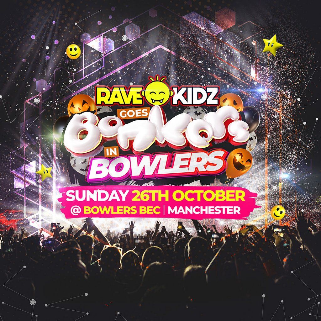 RAVE KIDZ goes BONKERS, 26 October | Event in Salford | AllEvents