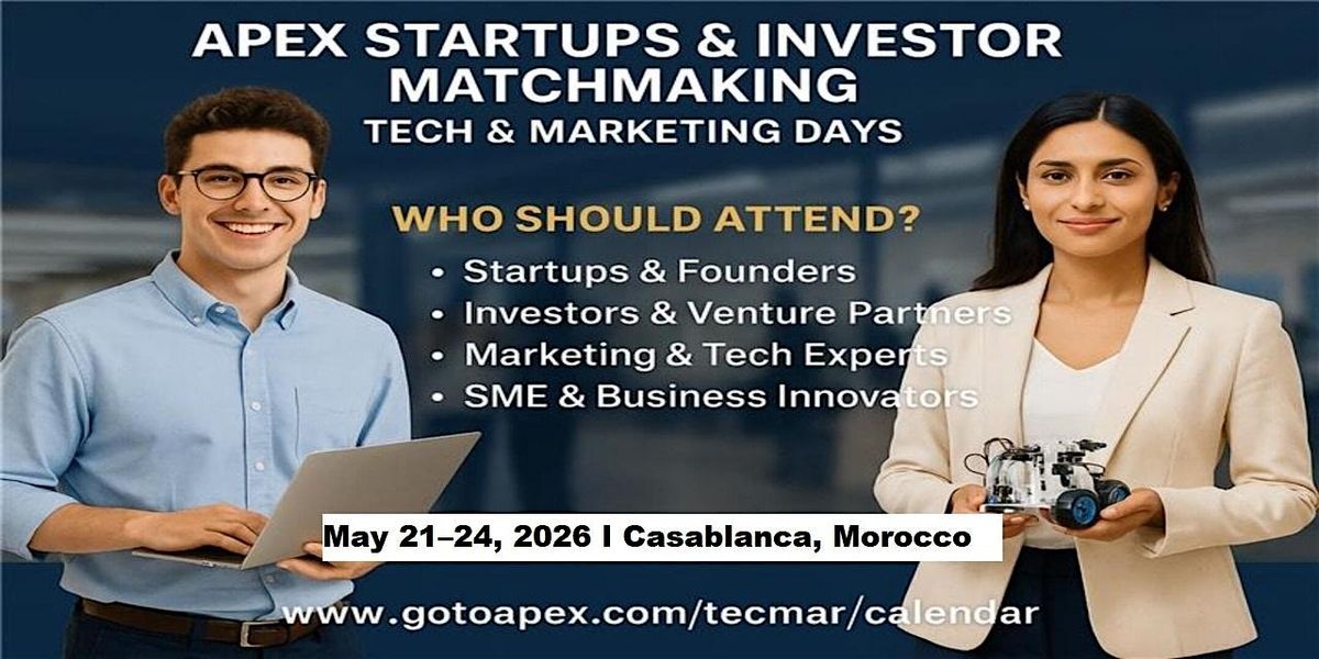 Apex Tech & Marketing Days | Apex Master Expos in Casablanca, Morocco, 21 May | Event in Casablanca | AllEvents