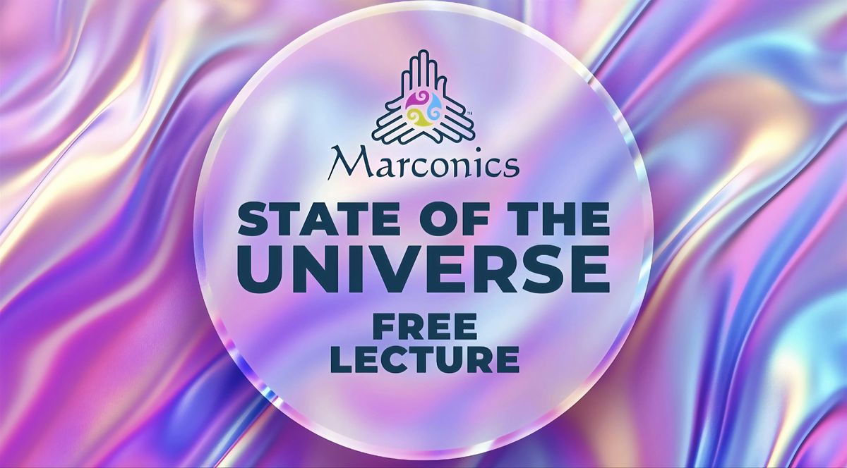 Marconics 'STATE OF THE UNIVERSE' Free Lecture-Lincoln N.H., 4 January | Event in Lincoln | AllEvents