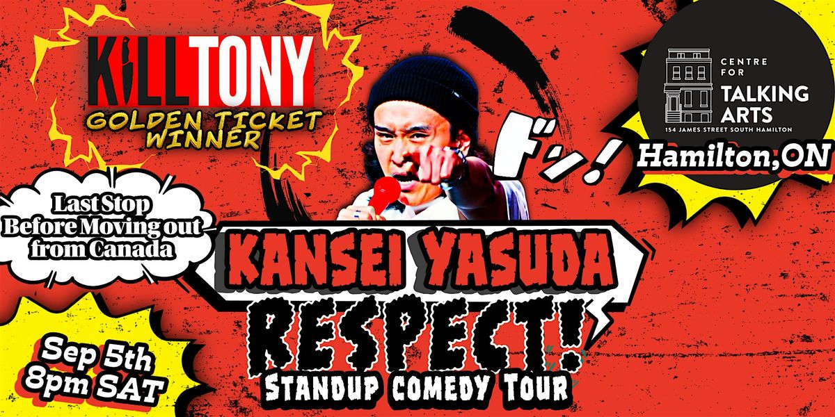 K*ll Tony Kansei Yasuda Live Comedy at Hamilton Sep 5th @CFTA