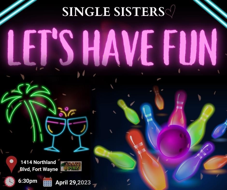 ?SINGLE SISTERS BOWLING ?, Crazy Pinz, Fort Wayne, April 29 2023