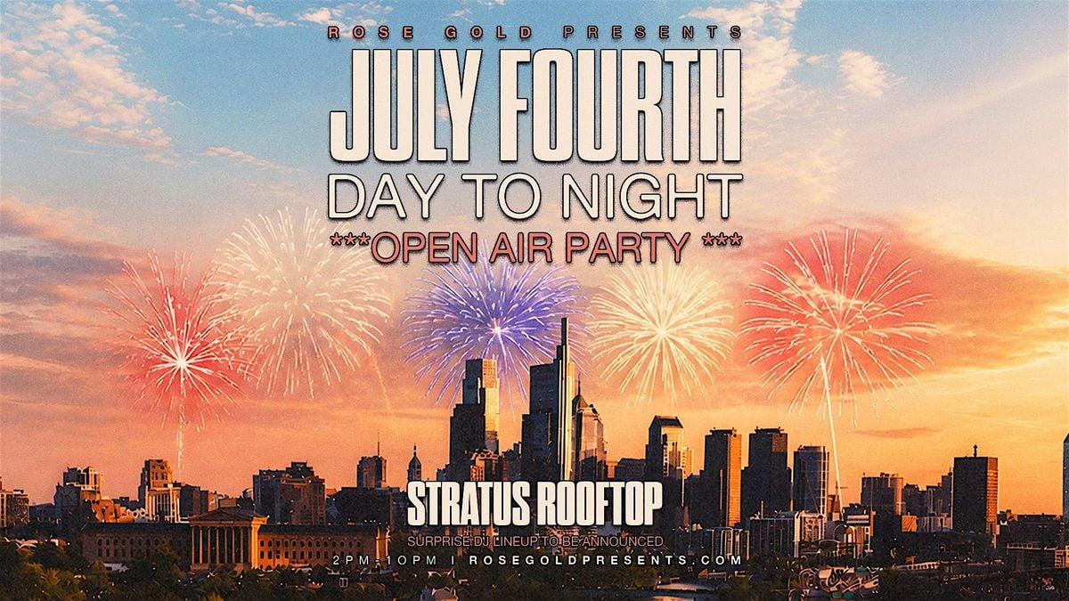 July Fourth Open Air Rooftop Party