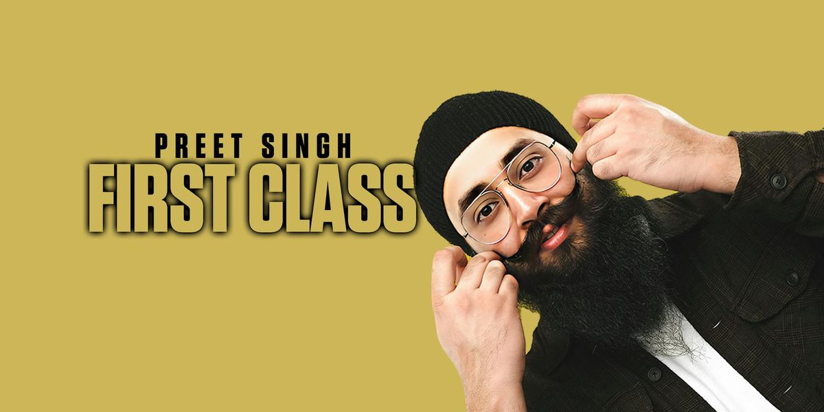 Preet Singh : First Class - Birmingham, 7 February | Event in Birmingham | AllEvents