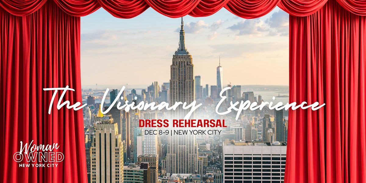 The Visionary Experience: 2-Day Dress Rehearsal | Event in New York | AllEvents