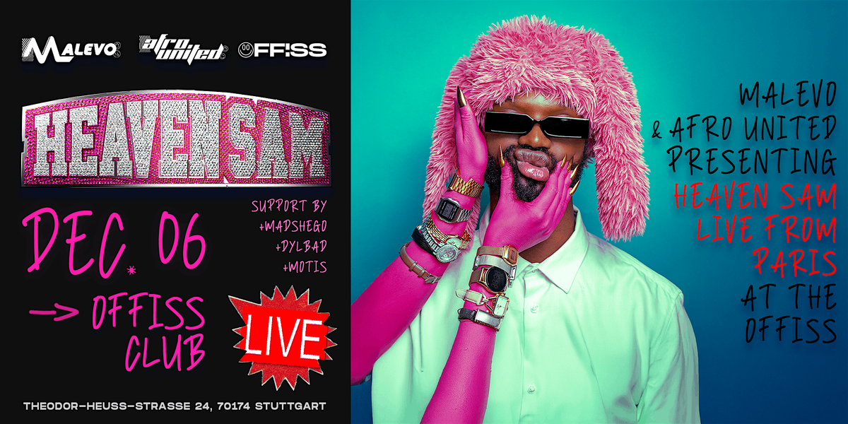 HEAVEN SAM LIVE IN STUTTGART! AT THE OFFISS CLUB. DEC 06, 6 December | Event in Stuttgart | AllEvents