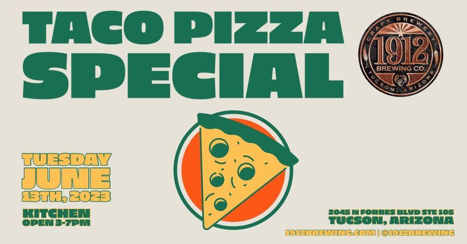 1912 Pizza Special 1912 Brewing Co Tucson June 13 2023 AllEvents in 1912-pizza-special-1912-brewing-co-tucson-june-13-2023-allevents-in