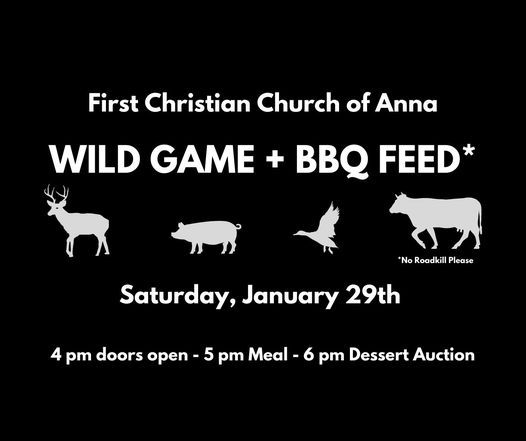 Wolfes Bbq Christmas Schedule 2022 Bbq + Wild Game Feed & Dessert Auction, First Christian Church Of Anna,  January 29 2022 | Allevents.in