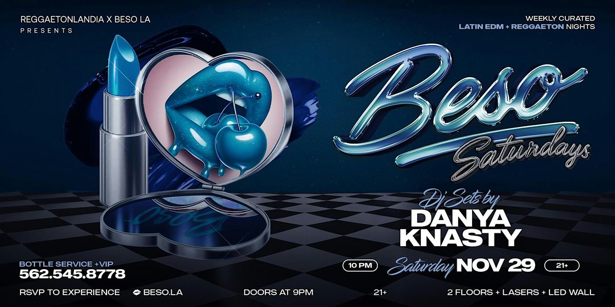 Beso Saturdays  - Reggaeton, Latin EDM, Big Room, Top 40s + more! Nov 29th | Event in Downey | AllEvents
