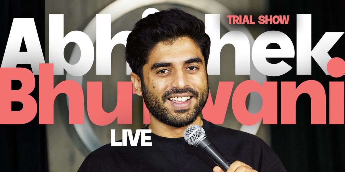 Abhishek Bhutwani Live- Trial show, 28 December | Event in Mumbai | AllEvents