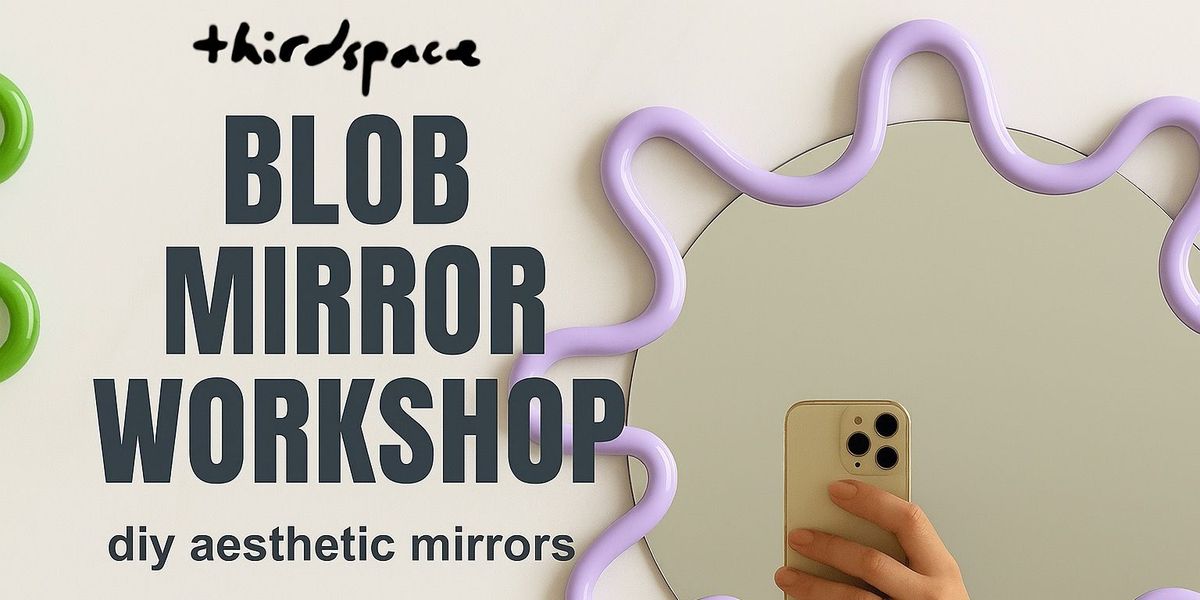 Blob Mirror Workshop, 27 July | Event in Hyderabad | AllEvents