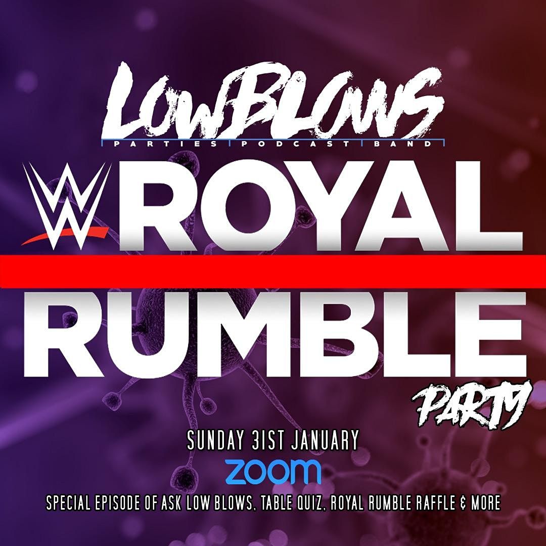 Wwe Royal Rumble 2021 Party January 31 To February 1 Online Event Allevents In