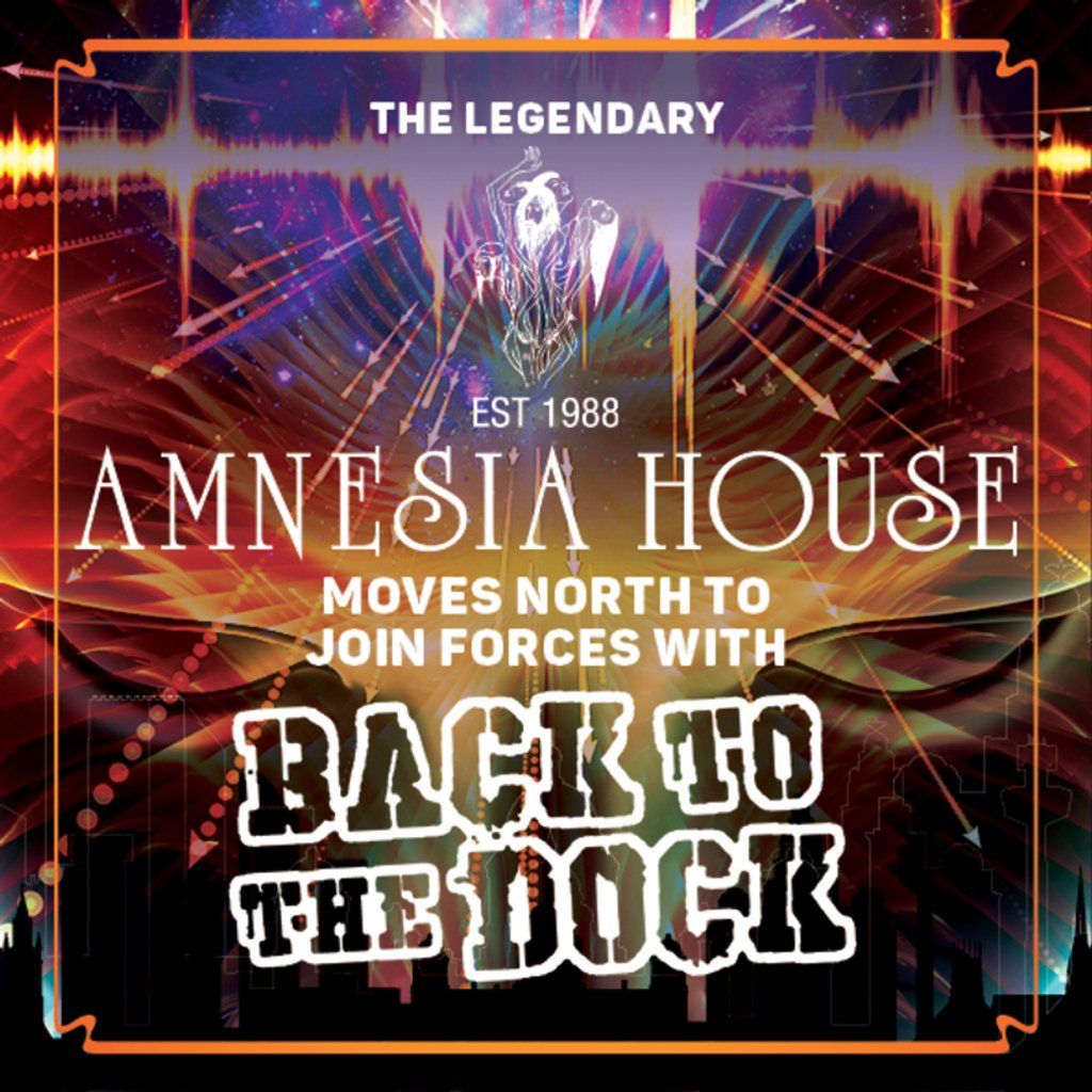 Amnesia House & Back to the Dock Open Air Vibes. | Event in Liverpool | AllEvents