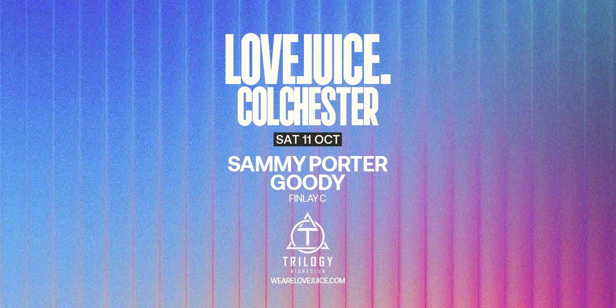  LOVEJUICE TOUR - Sammy Porter &amp; Goody - ESSEX FRESHERS 2025, 11 October | Event in Colchester | AllEvents