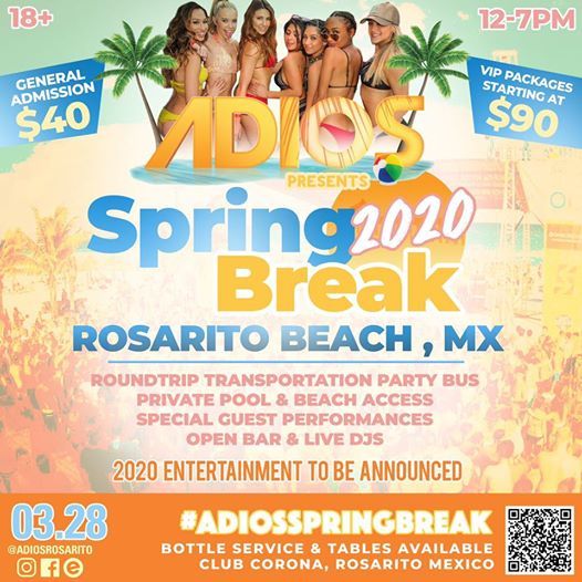 Adios Rosarito Spring Break 2020 Club Corona Rosarito March 28 2020 Allevents In Rosarito Spring Break 2022